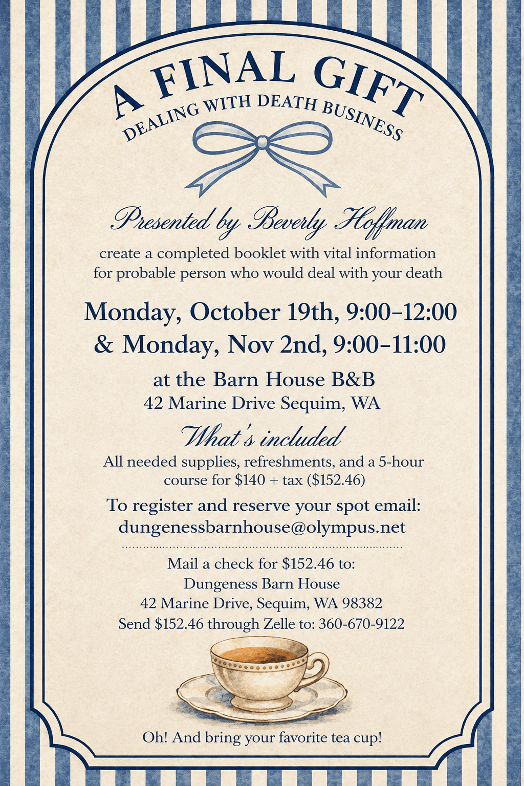Announcement for a workshop titled "A Final Gift: Dealing with Death Business," hosted by Beverly Hoffman at Barn House B&B in Sequim, WA.